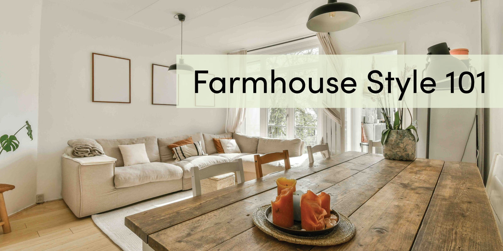 Farmhouse Interior Design Guide 101