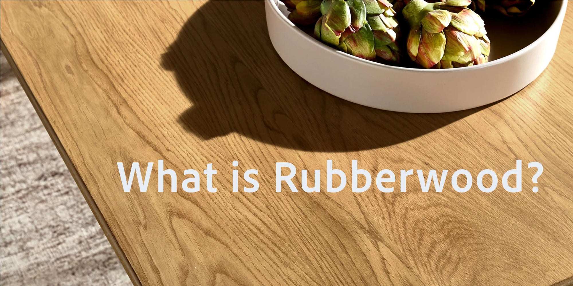 What is Rubberwood? Guide to Its Uses, Pros and Cons