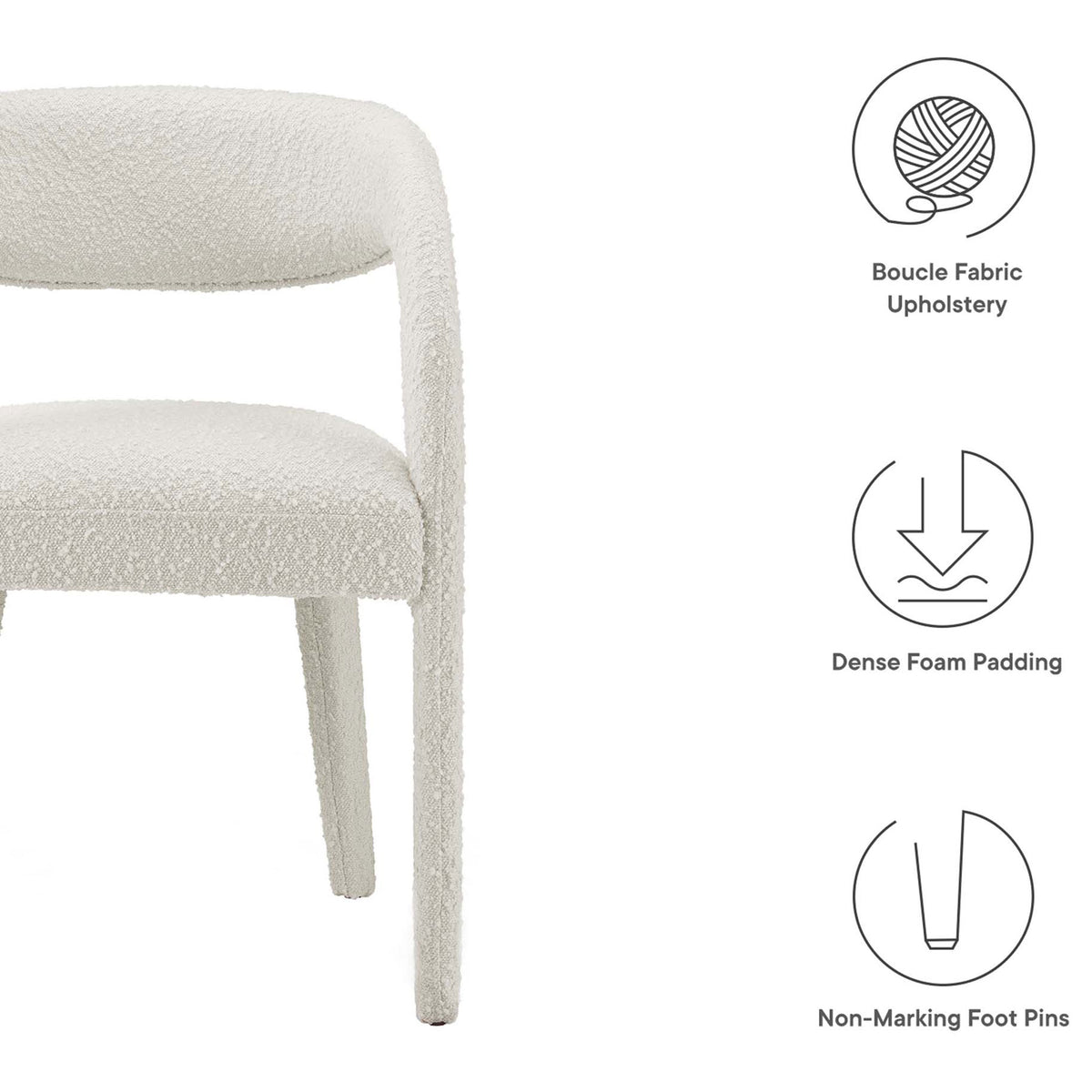 Ivory boucle dining chair with icons calling out boucle upholstery, dense foam, and non-marking foot pins. || EEI-6562-IVO || callout_studio