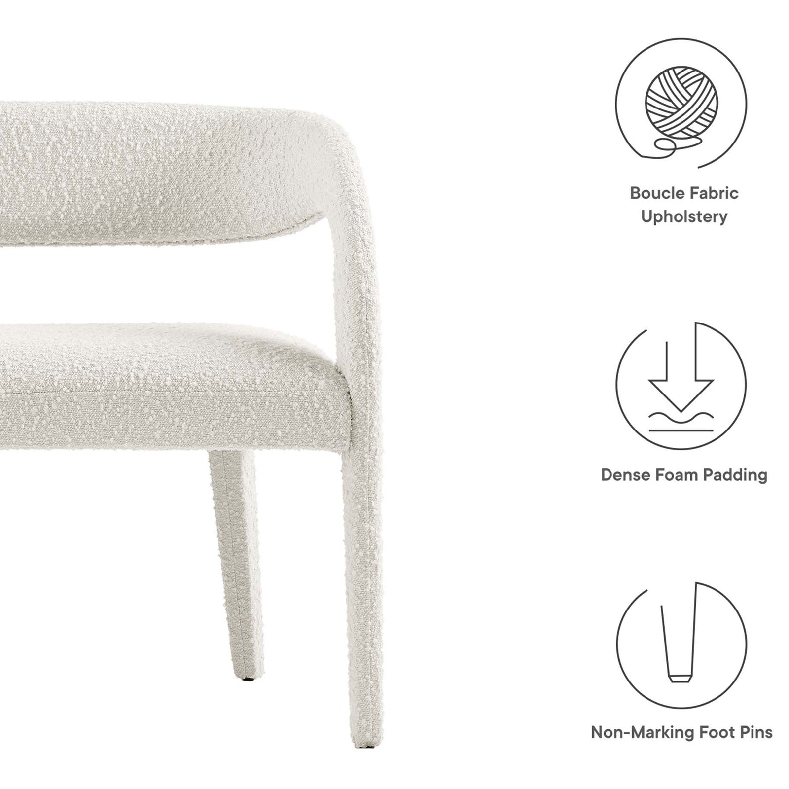 Boucle upholstery, plush padding, and floor-friendly foot pins combine for everyday practicality. || EEI-6571-IVO || callout_studio