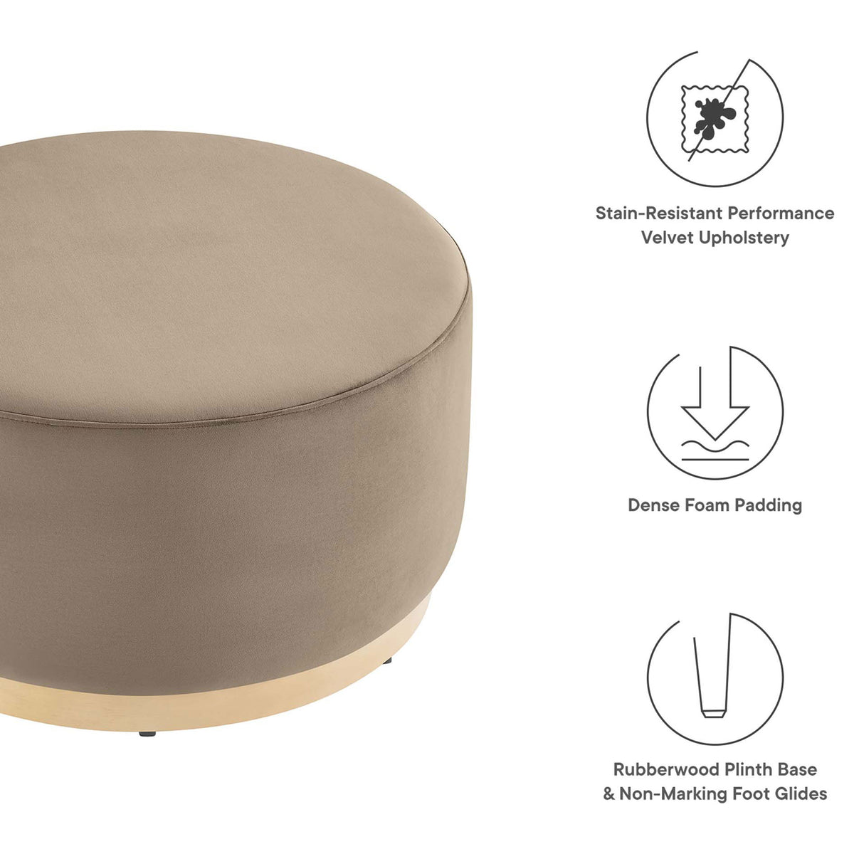 Taupe round ottoman with icons calling out performance velvet, dense foam padding, and plinth base features || EEI-6648-TAU-NAT || callout_studio