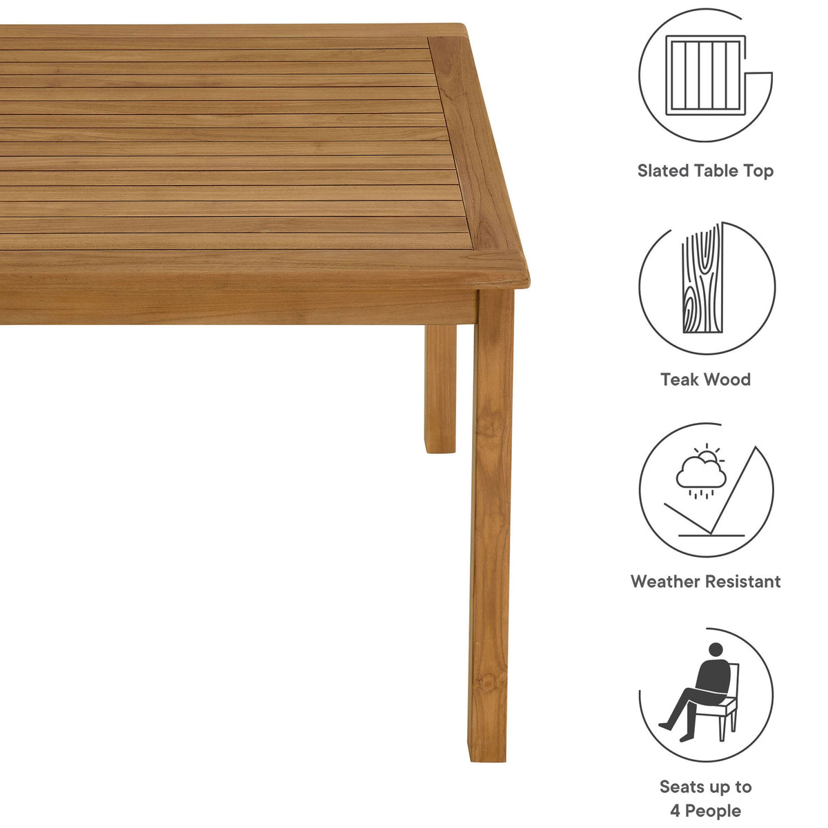 Square teak patio dining table with icon callouts for slatted top, teak wood, weather resistance, and four seats. || EEI-6814-NAT || callout_studio