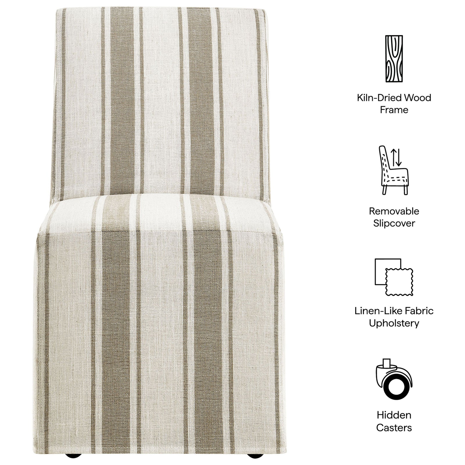 Tan striped slipcovered dining chair with kiln-dried wood frame, removable linen-like cover, and hidden casters || EEI-7486-TAN || callout_studio