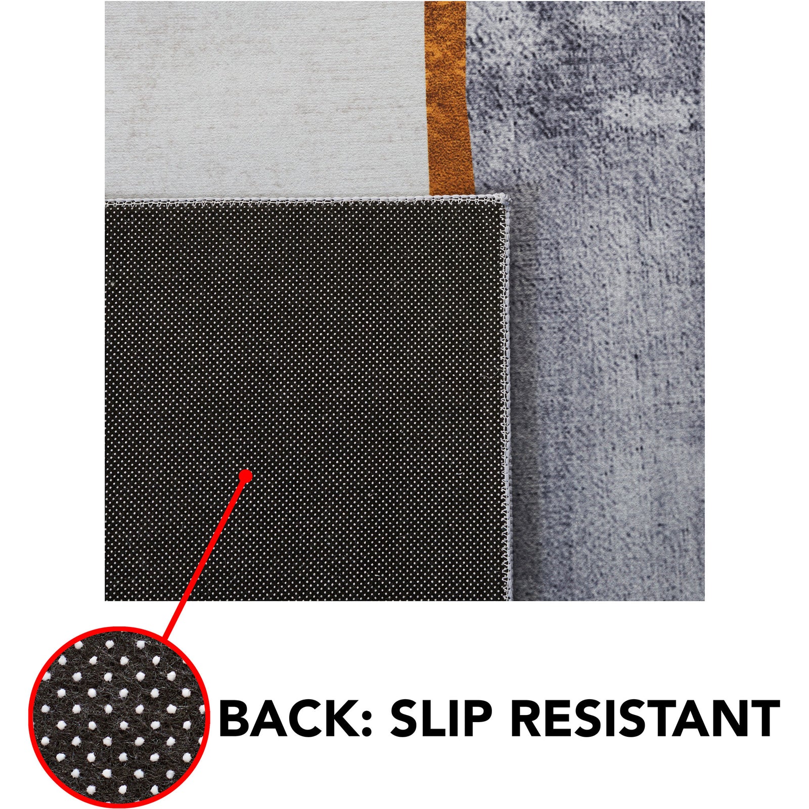 Non-slip dot backing grips floors while the soft polyester pile stays easy to clean and machine washable || TAC820F-5 || callout_studio