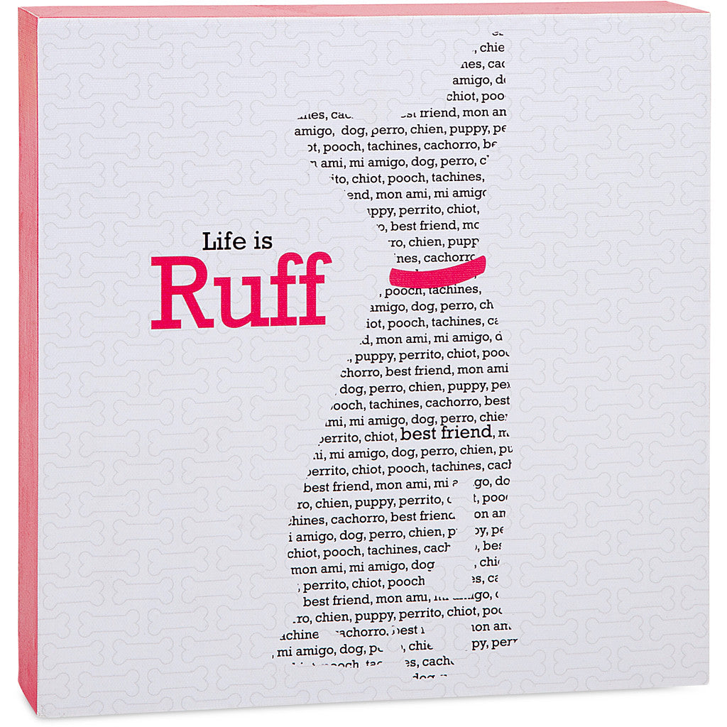 Life is Ruff Wall Decor