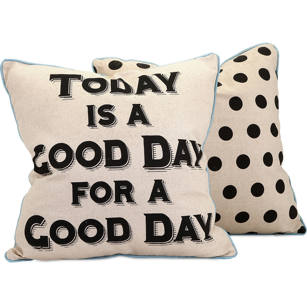 Good Day Pillow