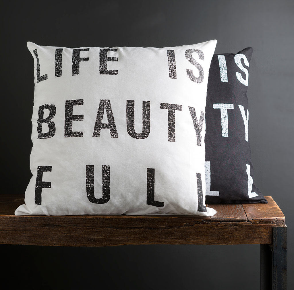 Life is Beauty Ivory/Black Pillow
